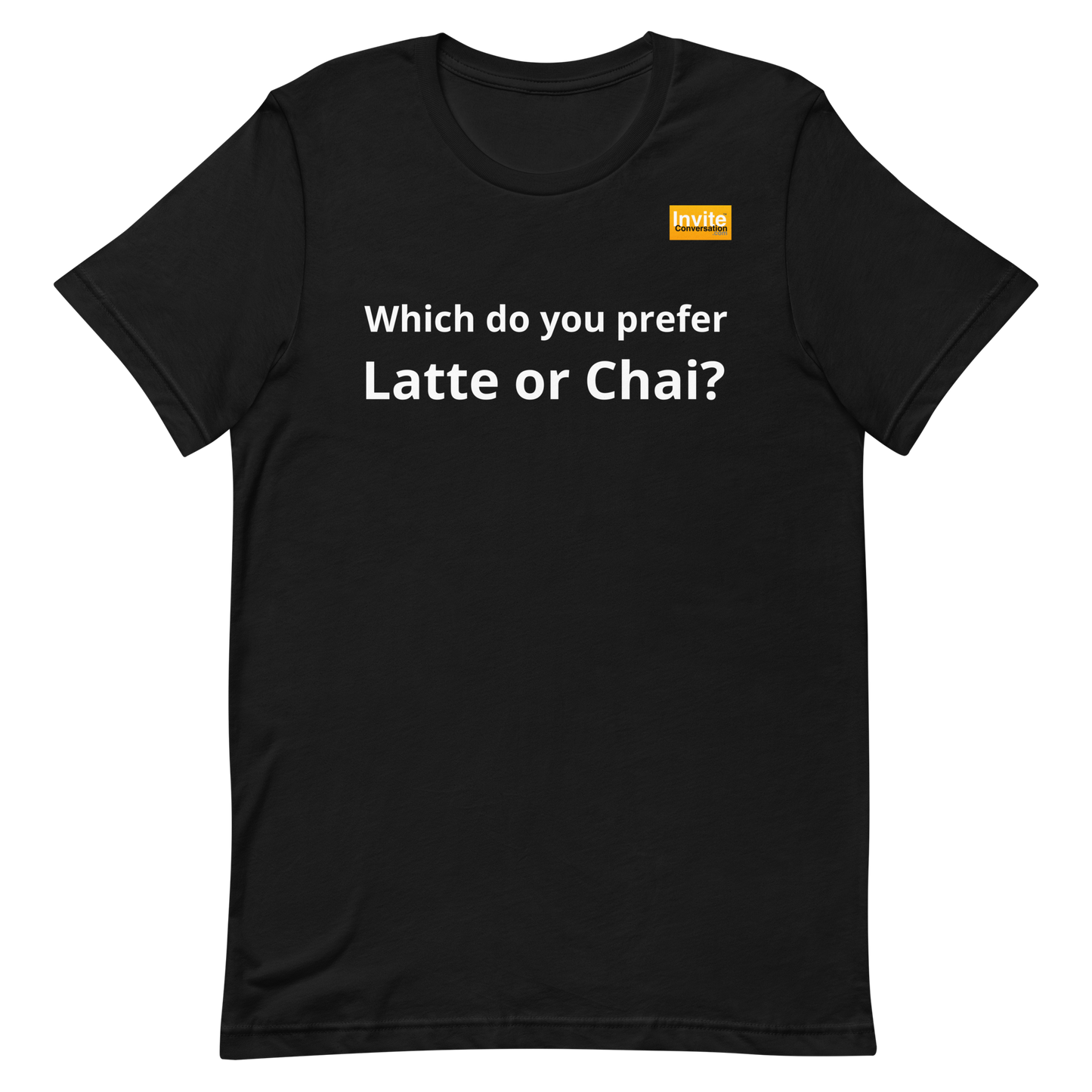 Prefer/Drink/Latte or Chai